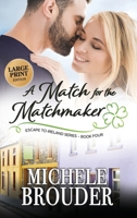 A Match for the Matchmaker (Large Print) 1914476174 Book Cover