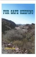 For Safe Keeping 0972171134 Book Cover