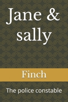 Jane & sally: The police constable B0GZD9M1T4 Book Cover