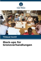 Mock-ups für Grenzverhandlungen (German Edition) 6207883969 Book Cover