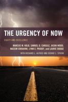 The Urgency of Now: Equity and Excellence (The Futures Series on Community Colleges) 1475814518 Book Cover
