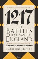 1217: The Battles that Saved England 147286087X Book Cover