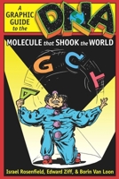 DNA: A Graphic Guide to the Molecule That Shook the World 0863160239 Book Cover