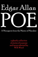 Edgar Allan Poe: A Menagerie from the Master of Macabre 1502307758 Book Cover