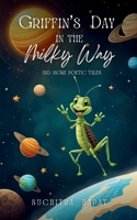Griffin's Day in the Milky Way B0DR3582DX Book Cover