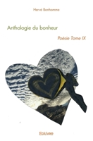 Anthologie du bonheur - Tome IX (French Edition) 2414089164 Book Cover