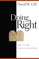 Doing Right: Practicing Ethical Principles 0830832181 Book Cover