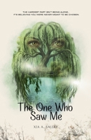 The One Who Saw Me B0GW9D1CTJ Book Cover