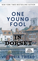 One Young Fool in Dorset: Prequel 1922476137 Book Cover