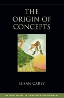 The Origin of Concepts 0195367634 Book Cover