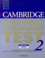 Cambridge Preliminary English Test 2 Teacher's Book: Examination Papers from the University of Cambridge Examinations Syndicate 052158731X Book Cover