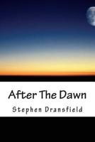 After The Dawn 151411691X Book Cover