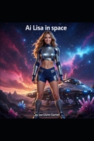 116 Star Quest Mission Ai Lisa’s Universe of Wonder B0GXX1WZNZ Book Cover