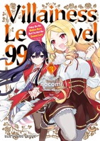 Villainess Level 99 Volume 3: I May Be the Hidden Boss But I'm Not the Demon Lord (Villainess Level 99 Series) 1642733296 Book Cover