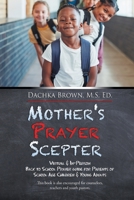 Mother's Prayer Sceptre: 21 Day Prayer, Fasting and Devotional Book 1503555518 Book Cover