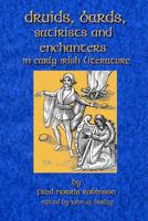 Druids Bards Satirists and Enchanters : In Early Irish Literature 1981748660 Book Cover