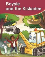 Boysie and the Kiskadee 1499210930 Book Cover