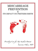 Miscarriage Prevention: & Its Impact on Preterm Birth 1662941684 Book Cover