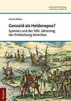 Genozid Als Heldenepos?: Spanien Und Der 500. Jahrestag Der Entdeckung Amerikas (Wissenschaftliche Beitrage Aus Dem Tectum Verlag: Literaturwissenschaft, 54) 3828844723 Book Cover