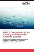 Edad y Crecimiento de Los Gallos y Los Rapes En El Atlantico Europeo 3848453673 Book Cover
