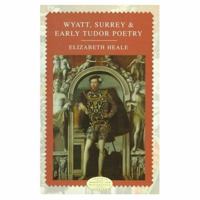 Wyatt, Surrey and Early Tudor Poetry (Logman Medieval and Renaissance Library) 058209352X Book Cover