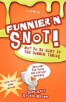 Funnier 'n Snot, Volume 5 1582752001 Book Cover