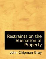 Restraints on the alienation of property 1014240085 Book Cover