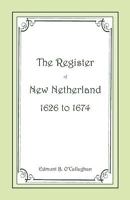 The Register of New Netherland 1626 to 1674 1275740863 Book Cover