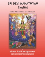 Sri Devi Mahatmyam for Kids: Glories of the Feminine God in Hinduism B0BGKZD3YT Book Cover