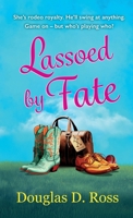 Lassoed by Fate 1919322922 Book Cover