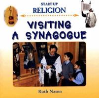 Visiting A Synagogue (Start Up Religion) 1842343432 Book Cover