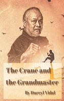 Crane and the Grandmaster 1969705213 Book Cover