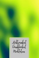 Achtsamkeit. Dankbarkeit. Meditation (German Edition) B084NXDJN3 Book Cover