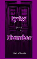 Lyrics From The Chamber B09DF8R1TP Book Cover