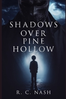 Shadows Over Pine Hollow (Shadows - Ethan Carter Saga) B0FM49DNW4 Book Cover