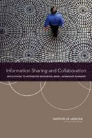 Information Sharing and Collaboration: Applications to Integrated Biosurveillance: Workshop Summary 0309224039 Book Cover