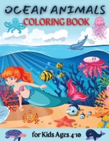 Ocean Coloring Book: An Ocean Life Coloring Book for Kids Ages 2-4, 4-8 Cute Ocean Animals: An Ocean Life Coloring Book for Kids Ages 2-4, 4-8 1008911852 Book Cover