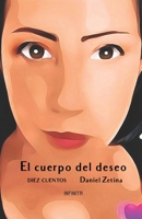 El cuerpo del deseo: Diez cuentos B08Z2JWPBJ Book Cover