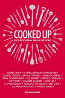 Cooked Up: Food Fiction from Around the World 1780262140 Book Cover