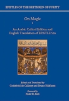 On Magic I: An Arabic Critical Edition and English Translation of Epistle 52a 0199638950 Book Cover