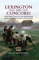 Lexington and Concord, The First Shots of Freedom: How a Skirmish Ignited a Revolution B0GMWT1GSK Book Cover