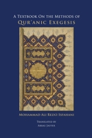 A Textbook on the Methods of Qur'anic Exegesis 190790543X Book Cover