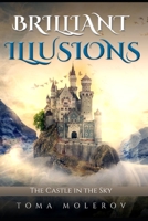 Brilliant Illusions: The Castle in the Sky B08R495637 Book Cover