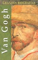 Van Gogh (Grandes biografias series) 848403870X Book Cover