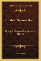 Herbart Spinoza Kant: Dornige Studien Und Versuche (1875) 1167619277 Book Cover