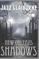 New Orleans Shadows 1099368456 Book Cover