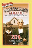 Paintballer's Almanac Vol. 1 1430307307 Book Cover