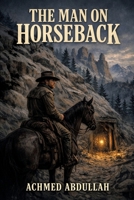 The Man On Horseback 0548402949 Book Cover