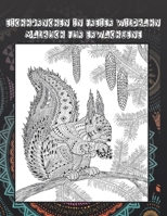 Eichhörnchen in freier Wildbahn - Malbuch für Erwachsene ??? (German Edition) B087SCKDVQ Book Cover