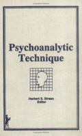 Psychoanalytic Technique 0866566899 Book Cover